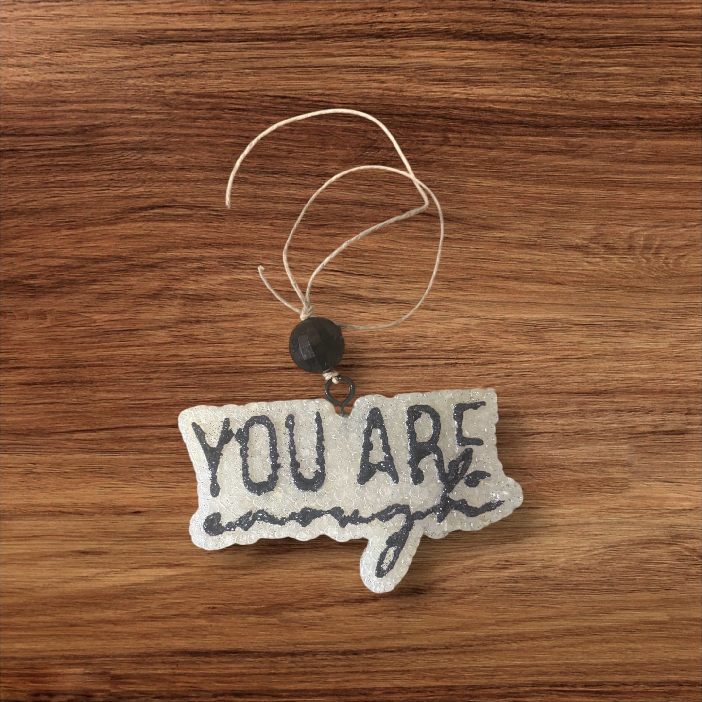 YOU ARE ENOUGH